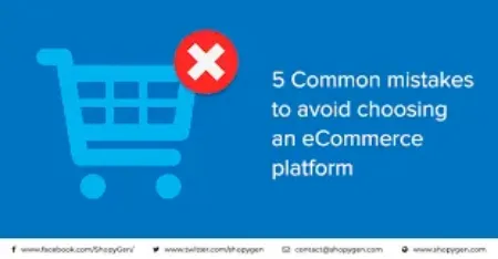 تصویر برای پست وبلاگ 5 اشتباه رایج برای جلوگیری از انتخاب یک پلت فرم تجارت الکترونیکی